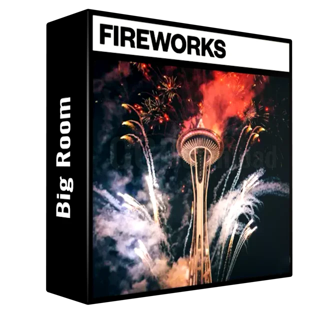 Big Room Sound – Fireworks