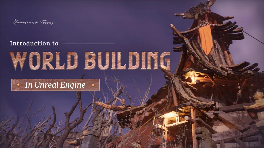 Introduction to World Building in Unreal Engine скачать