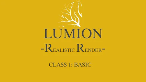 Lumion Realistic Render Class1 Basic скачать