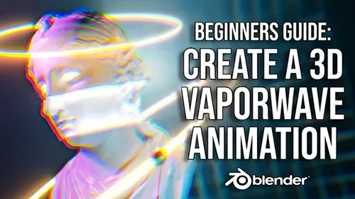 Blender 3D for Beginners Create a 3D Vaporwave Animation скачать