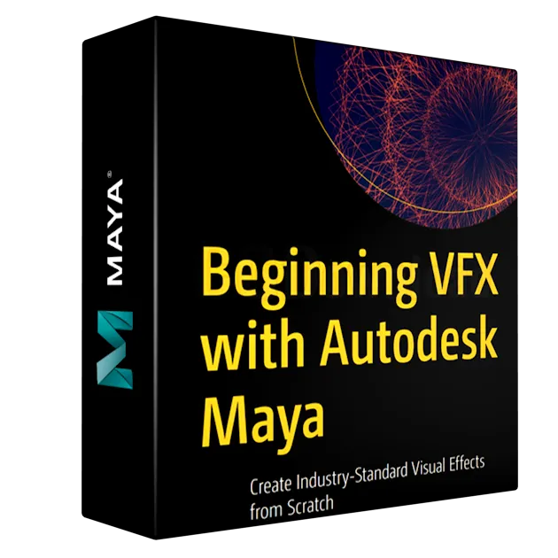 Beginning VFX with Autodesk Maya from Scratch